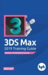 3DS Max 2019 Training Guide