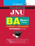 JNU BA (Hons.) 3 Years in Foreign Languages Entrance Exam Guide