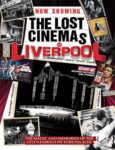 Lost Cinemas of Liverpool