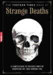 The Fortean times books of Strange Deaths
