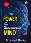 The Power of Your Subconscious Mind
