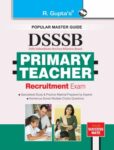DSSSB: Primary Teacher Recruitment Exam Guide
