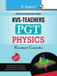 KVS: Physics Teacher (PGT) Recruitment Exam Guide