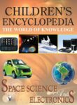Children's Encyclopedia - Space Science And Electronics