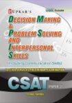 Decision Making & Problem Solving and Interpersonal Skills (For CSAT PaperII)