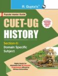 CUET-UG : Section-II (Domain Specific Subject : HISTORY) Entrance Test Guide