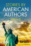 Stories by American Authors, Volume 5 by Various