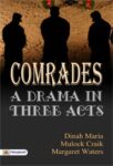 Comrades: A Drama in Three Acts by George M. Baker