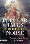 Popular Tales from the Norse by Asbjørnsen, Moe, and Dasent