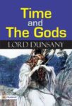 Time and the Gods by Lord Dunsany