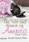 The Wit and Humor of America, Volume I. (of X.) by Marshall Pinckney Wilder