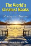 The World's Greatest Books — Volume 17 — Poetry and Drama  by Hammerton and Mee