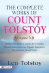 The Complete Works of Count Tolstóy Volume XII by Leo Tolstoy