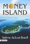 Money Island by Andrew Jackson Howell