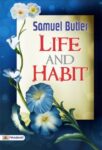 Life and Habit by Samuel Butler