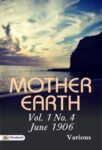 Mother Earth, Vol. 1 No. 1, March 1906 by Various
