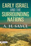 Early Israel and the Surrounding Nations by A. H. Sayce