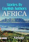 Stories by English Authors: Africa by Various