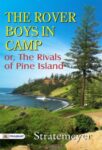 The Rover Boys in Camp; or, The Rivals of Pine Island by Arthur M. Winfield