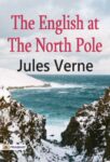 The English at the North Pole by Jules Verne
