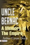 Uncle Bernac: A Memory of the Empire by Arthur Conan Doyle