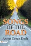 Songs Of The Road by Arthur Conan Doyle