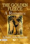 The Golden Fleece: A Romance by Julian Hawthorne