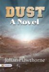 Dust: A Novel by Julian Hawthorne