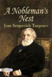 A Nobleman's Nest by Ivan Sergeevich Turgenev