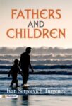 Fathers and Children by Ivan Sergeevich Turgenev