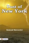 Dust of New York by Konrad Bercovici