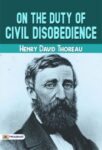 On the Duty of Civil Disobedience by Henry David Thoreau