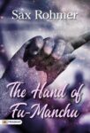 The Hand of Fu-Manchu by Sax Rohmer