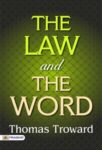 The Law And The Word by Thomas Troward