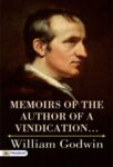 Memoirs of the Author of A Vindication… by William Godwin