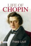 Life of Chopin by Franz Liszt