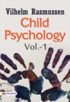 Child psychology Vol-1 by Vilhelm Rasmussen