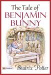 The Tale of Benjamin Bunny by Beatrix Potter