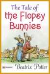 The Tale of the Flopsy Bunnies by Beatrix Potter