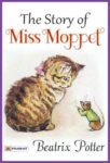 The Story of Miss Moppet by Beatrix Potter