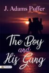 The Boy and His Gang by J. Adams Puffer