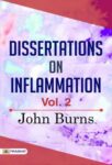 Dissertations on Inflammation, Vol. 2 by John Burns