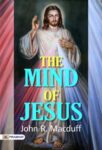 The Mind of Jesus by John R. Macduff