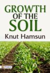 Growth of the Soil by Knut Hamsun