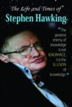 The Life and Times of Stephen Hawkings by Mahesh Sharma