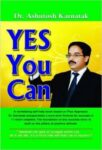 Yes You Can by Ashutosh Karnatak