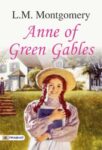 Anne of Green Gables by L.M. Montgomery