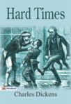 Hard Times by  Charles Dickens 
