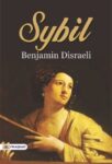 Sybil by Benjamin Disraeli