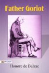 Father Goriot by Honore de Balzac